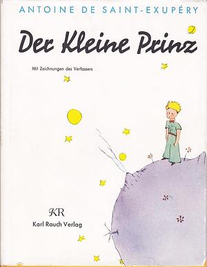 Der kleine Prinz by Antoine de Saint-Exupéry