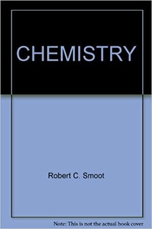 Chemistry by Jack Price, Richard G. Smith, Robert C. Smoot