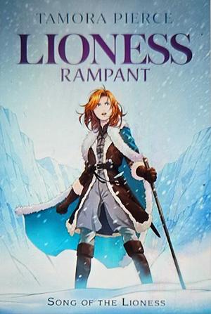 Lioness Rampant by Tamora Pierce