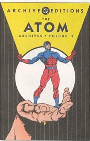 The Atom Archives, Vol. 2 by Mark Waid, Gardner F. Fox