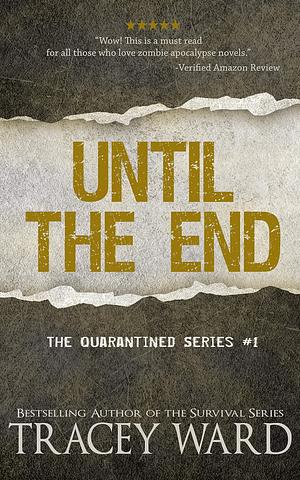 Until the End by Tracey Ward