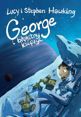 George i błękitny księżyc by Lucy Hawking, Stephen Hawking