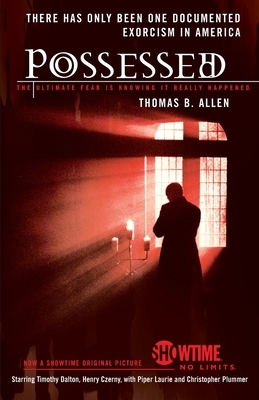 Possessed: The True Story of an Exorcism by Thomas B. Allen