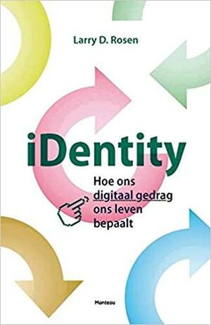 iDentity by Larry D. Rosen, Larry D. Rosen