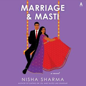 Marriage and Masti by Nisha Sharma