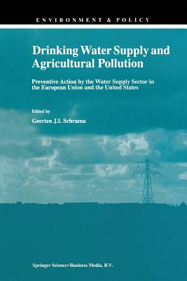 Drinking Water Supply and Agricultural Pollution: Preventive Action by the Water Supply Sector in the European Union and the United States by 