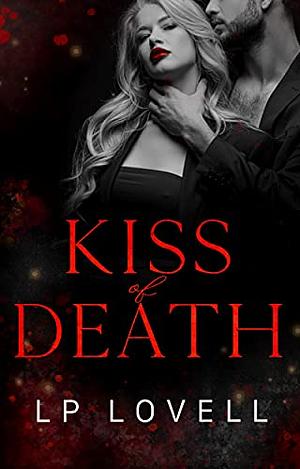 Kiss of Death by L.P. Lovell