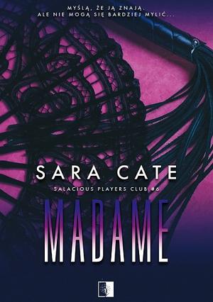 Madame by Sara Cate