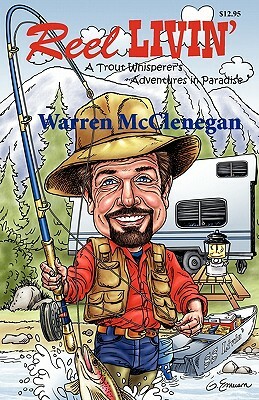 Reel Livin' by Warren McClenagan