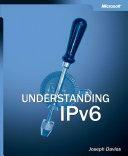 Understanding IPv6 by Joseph Davies