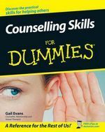 Counselling Skills For Dummies® (For Dummies) by Gail Evans