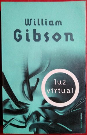 Luz virtual by William Gibson