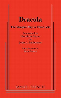 Dracula by Hamilton Deane, John L. Balderston
