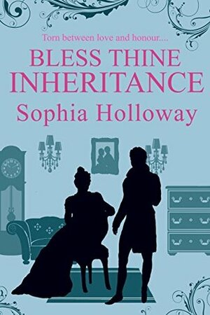 Bless Thine Inheritance by Sophia Holloway