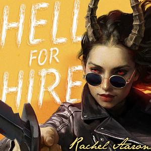 Hell For Hire by Rachel Aaron
