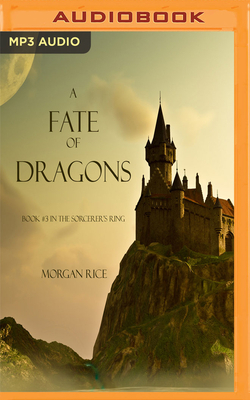 A Fate of Dragons by Morgan Rice