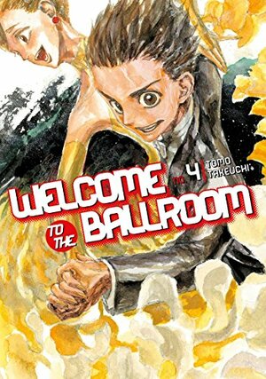 Welcome to the Ballroom, vol. 4 by Tomo Takeuchi