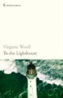 To the Lighthouse by Virginia Woolf