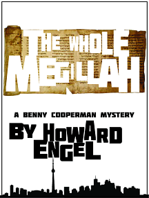 The Whole Megillah by Howard Engel