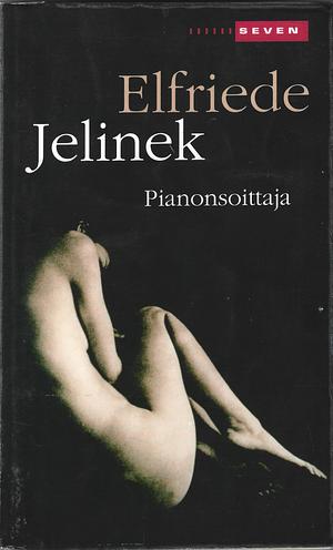 Pianonsoittaja by Elfriede Jelinek