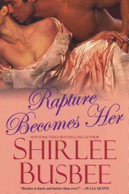 Rapture Becomes Her by Shirlee Busbee