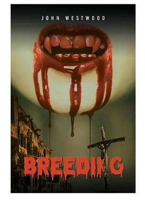 Breeding by John Westwood