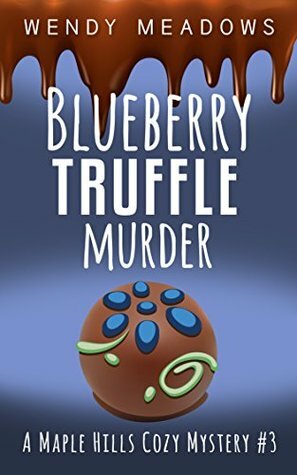 Blueberry Truffle Murder by Wendy Meadows