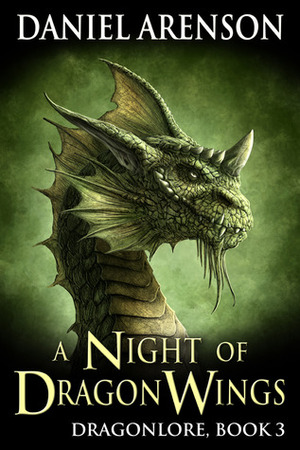 A Night of Dragon Wings by Daniel Arenson