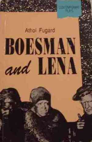 Boesman and Lena by Athol Fugard