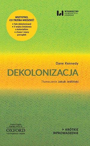 Dekolonizacja by Dane Keith Kennedy