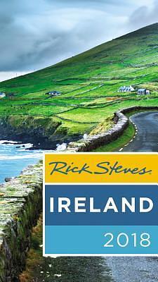 Rick Steves 2018 Ireland by Pat O'Connor, Rick Steves, Rick Steves