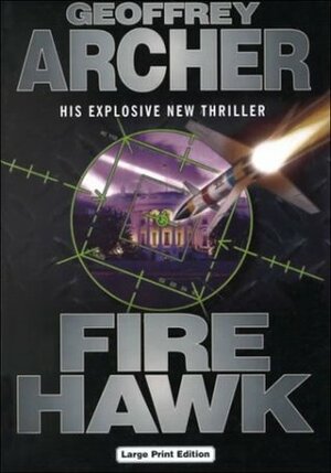 Fire Hawk by Geoffrey Archer