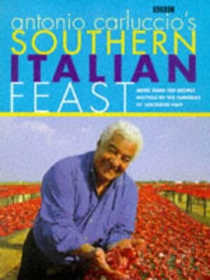 Antonio Carluccio's Southern Italian Feast by Antonio Carluccio