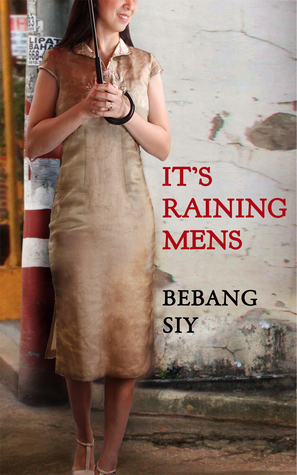 It's Raining Mens by Alvin Mendoza, Russell C. Mendoza, Alan Navarra, Bebang Siy, Sean Elijah Siy