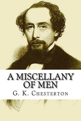 A Miscellany of Men by G.K. Chesterton