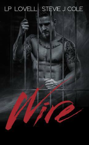 Wire by Stevie J. Cole, L.P. Lovell