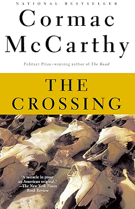 The Crossing by Cormac McCarthy