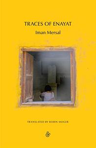 Traces of Enayat by Iman Mersal