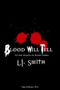 Blood Will Tell by L.J. Smith