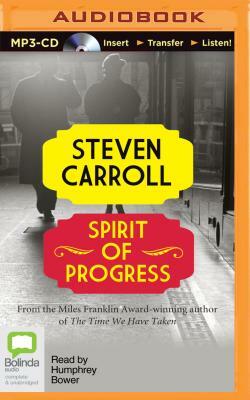 Spirit of Progress by Steven Carroll