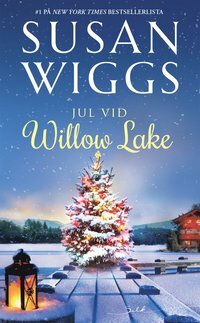 Jul vid Willow Lake by Susan Wiggs