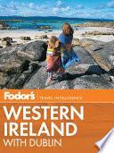 Fodor's Western Ireland: With Dublin by Fodor's