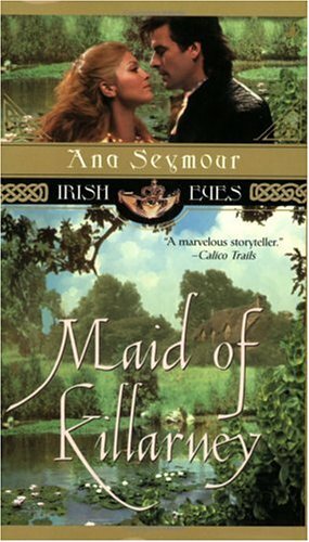 Maid of Killarney by Ana Seymour