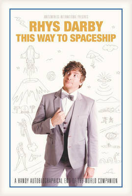 This Way To Spaceship by Rhys Darby