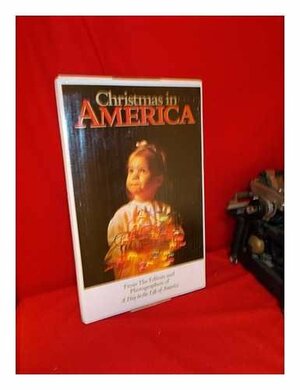 Christmas in America: Images of the Holiday Season by 100 of America's Leading Photographers by David Elliot Cohen