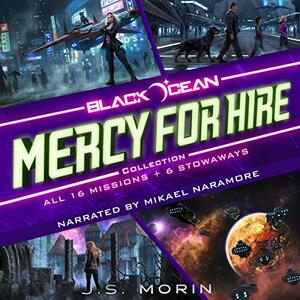 Black Ocean : Mercy for Hire Complete Collection by J.S. Morin
