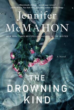 The Drowning Kind by Jennifer McMahon