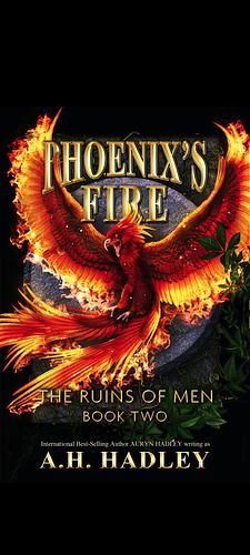 Phoenix's Fire by AH Hadley