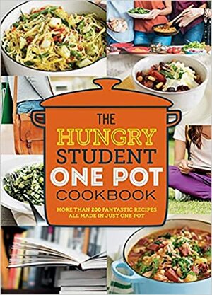 The Hungry Student One Pot Cookbook by Spruce