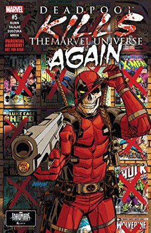 Deadpool Kills The Marvel Universe Again #5 by Cullen Bunn, Dave Johnson, Dalibor Talajić